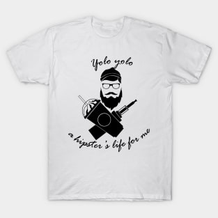 Hipster's Life for Me T-Shirt